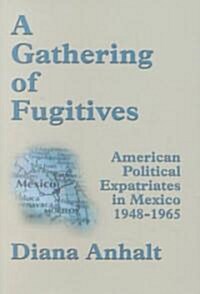 A Gathering of Fugitives (Paperback, 1st)