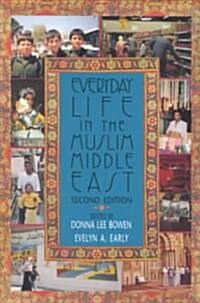 Everyday Life in the Muslim Middle East, Second Edition (Paperback, 2)