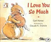 I Love You So Much (Paperback, Reprint)