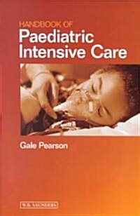 Handbook of Paediatric Intensive Care (Paperback)