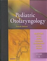 Pediatric Otolaryngology (Hardcover, 4th, Subsequent)