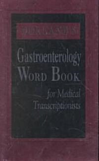 Dorlands Gastroenerology Word Book for Medical Transcriptionists (Paperback)