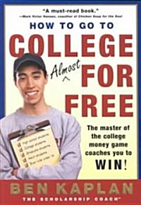 How to Go to College Almost for Free, Updated (Paperback, 2)