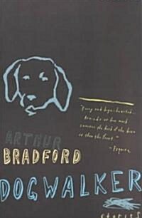 Dogwalker: Stories (Paperback)