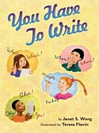 You Have to Write (Hardcover, Repackage)