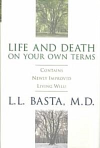Life and Death on Your Own Terms (Hardcover)