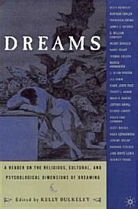 Dreams: A Reader on Religious, Cultural and Psychological Dimensions of Dreaming (Paperback)