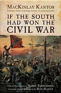 If the South Had Won the Civil War (Paperback, 1st)