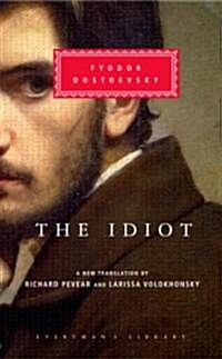 The Idiot: Introduction by Richard Pevear [With Ribbon Book Mark] (Hardcover)