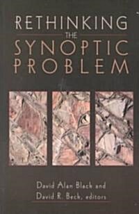 Rethinking the Synoptic Problem (Paperback)