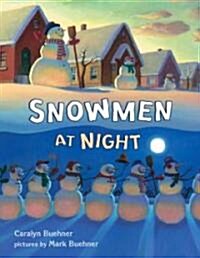 Snowmen at Night (Hardcover)