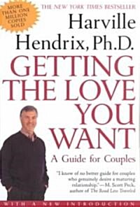 Getting the Love You Want (Paperback, Reprint)