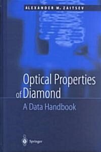 Optical Properties of Diamond: A Data Handbook (Hardcover, 2001)