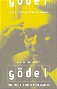 Godel: A Life of Logic (Paperback)