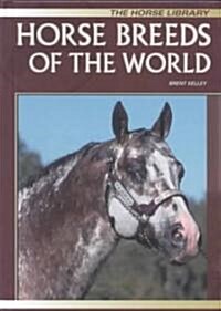 Horse Breeds of the World (Library)