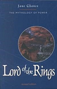 The Lord of the Rings: The Mythology of Power (Paperback, Revised)