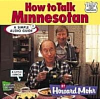 How to Talk Minnesotan (Audio CD)