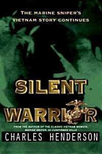 Silent Warrior: The Marine Snipers Vietnam Story Continues (Paperback)