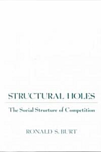 [중고] Structural Holes: The Social Structure of Competition (Paperback, Revised)