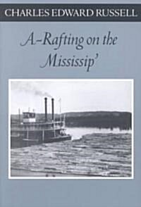 A Rafting on the Mississip (Paperback)