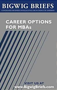 Career Options for Mbas (Paperback)