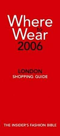 Where to Wear London 2006 (Paperback)