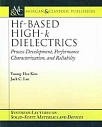 Hf-Based High-K Dielectrics (Paperback)
