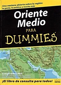 Oriente Medio Para Dummies/the Middle East for Dummies (Paperback)