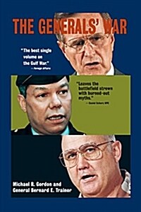 The Generals War: The Inside Story of the Conflict in the Gulf (Paperback)