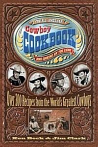 [중고] The All-American Cowboy Cookbook: Home Cooking on the Range (Paperback)