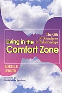 Living in the Comfort Zone (Paperback)