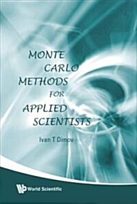 Monte Carlo Methods for Applied Scientists (Hardcover)