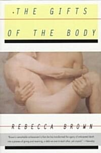 The Gifts of the Body (Paperback)