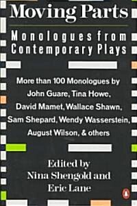 Moving Parts: Monologues from Contemporary Plays (Paperback)