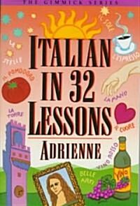 Italian in 32 Lessons (Paperback, Reissue)