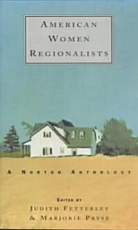 American Women Regionalists: A Norton Anthology (Paperback, Revised)