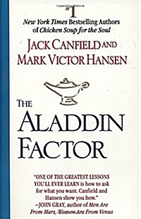 The Aladdin Factor: How to Ask for What You Want--And Get It (Paperback)