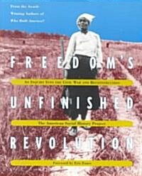 Freedom?(Tm)S Unfinished Revolution (Paperback)