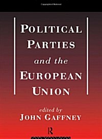 Political Parties and the European Union (Paperback)