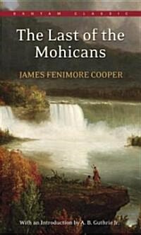 The Last of the Mohicans (Mass Market Paperback)