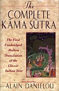 The Complete Kama Sutra: The First Unabridged Modern Translation of the Classic Indian Text (Paperback, Original)