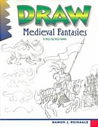 Draw Medieval Fantasies (Paperback)
