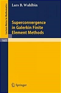 Superconvergence in Galerkin Finite Element Methods (Paperback)