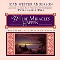 Where Miracles Happen (Paperback, Reprint)