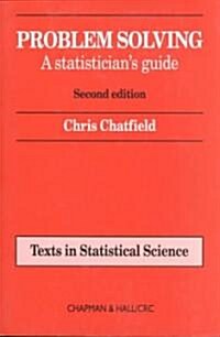 Problem Solving : A statisticians guide, Second edition (Paperback, 2 ed)