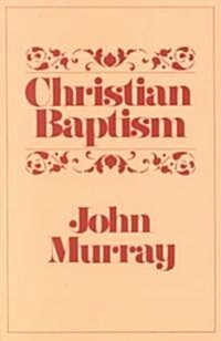 Christian Baptism (Paperback)