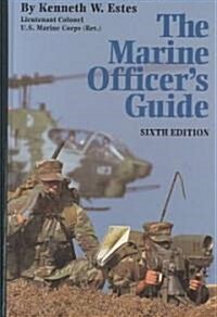 The Marine Officers Guide (Hardcover, 6th, Subsequent)