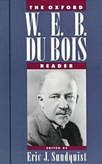 The Oxford W. E. B. Du Bois Reader (Paperback)