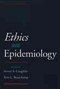 Ethics and Epidemiology (Hardcover)