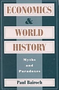 Economics and World History: Myths and Paradoxes (Paperback, 2)